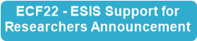 ECF22 - ESIS Support for 
Researchers Announcement